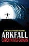 Arkfall